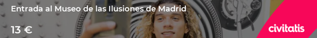 Entrada al Museo de las Ilusiones de Madrid