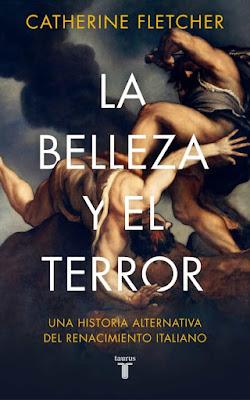 Catherine Fletcher. La belleza y el terror