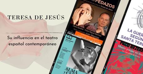La influencia de santa Teresa de Jesús en el teatro español contemporáneo
