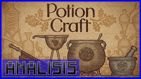 ANÁLISIS: Potion Craft Alchemist Simulator