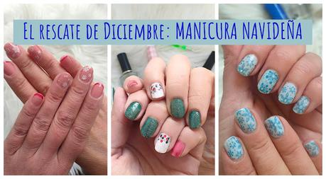 El rescate de Diciembre: MANICURA NAVIDEÑA