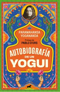 «Autobiografía de un yogui», de Paramahansa Yogananda