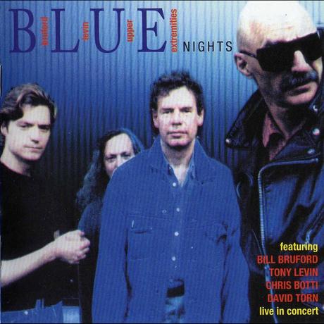 Bruford Levin - Upper Extremities - Blue Nights (2000)
