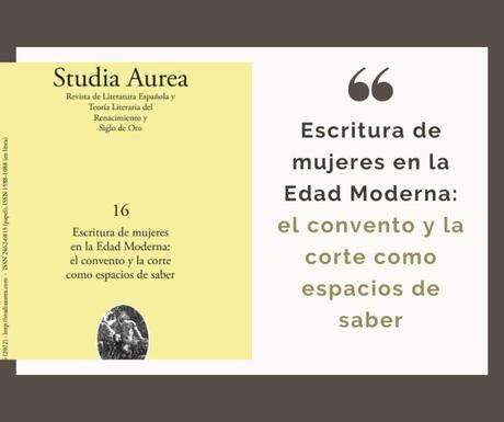 ‘Escritura de mujeres en la Edad Moderna: el convento y la corte como espacios de saber’