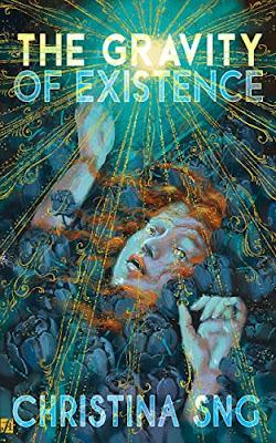 OPINIÓN DE THE GRAVITY OF EXISTANCE BY CHRISTINA SNG