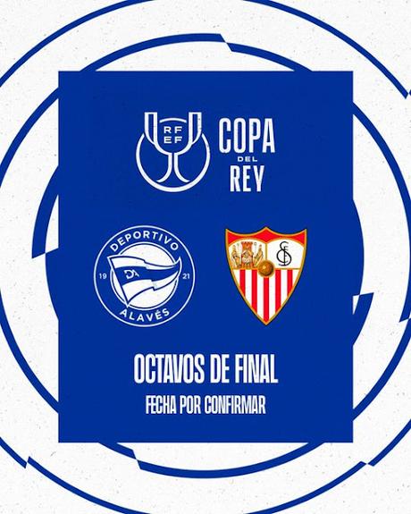 El Sevilla se enfrentará al Alavés en los octavos de la Copa del Rey