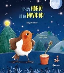 «¡Estoy harto de la Navidad!», texto de Begoña Oro e ilustraciones de Marta Costa