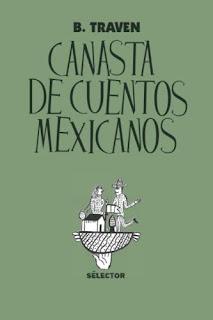 B. Traven - Canasta de cuentos mexicanos (reseña)