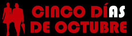 CINCO DÍAS DE OCTUBRE