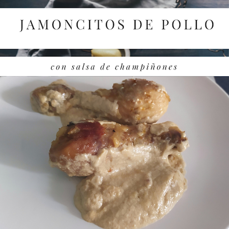 JAMONCITOS DE POLLO CON CHAMPIÑONES