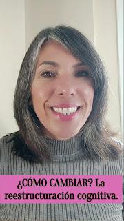 ¿CÓMO CAMBIAR? La reestructuración cognitiva