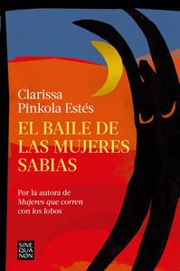 «El baile de las mujeres sabias», de Clarissa Pinkola Estés»