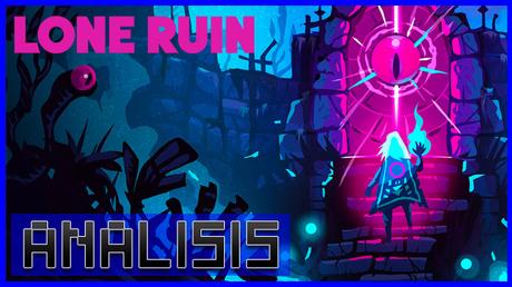 ANÁLISIS: Lone Ruin
