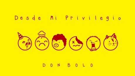 Don Bolo presenta ‘Desde mi privilegio’, un disco sarcástico, escéptico y elegante Don Bolo - Desde mi privilegio 2