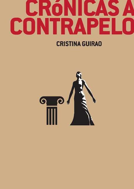 CRISTINA GUIRAO, CRÓNICAS A CONTRAPELO: UN MUNDO DE MUNDOS