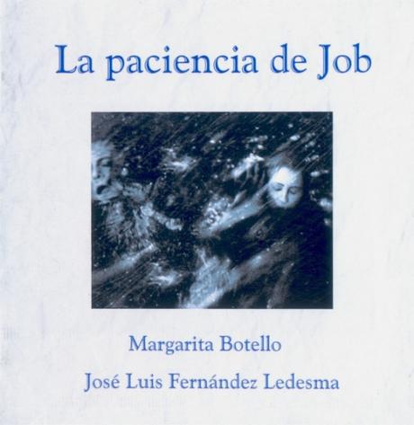 José Luis Fernandez Ledesma & Margarita Botello - La Paciencia De Job (2006)