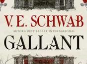 Reseña "Gallant" V.E. Schwab