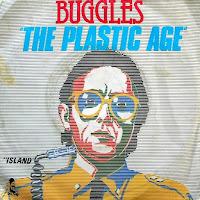 THE BUGGLES - THE PLASTIC AGE THE BUGGLES - THE PLASTIC AGE
