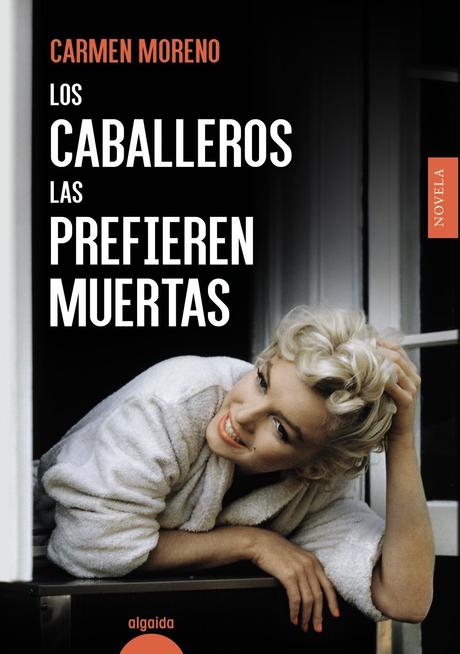 LOS CABALLEROS LAS PREFIEREN MUERTAS - CARMEN MORENO