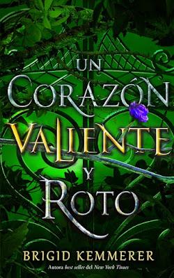 Reseña|| Un corazón valiente y roto- Brigid Kemmerer