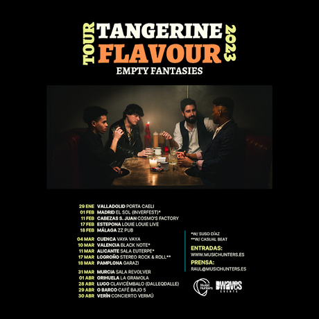 TANGERINE FLAVOUR: 'EMPTY FANTASIES' TANGERINE FLAVOUR: 'EMPTY FANTASIES'