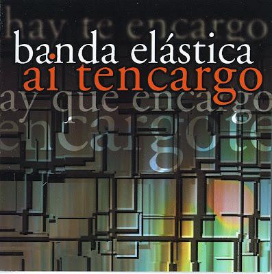 Banda Elástica - Ai Tencargo (2003)