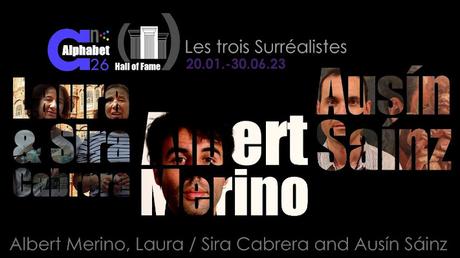 The 3 Surrealists Project: Laura y Sira Cabrero, Alberto Merino y Ausín Sáinz
