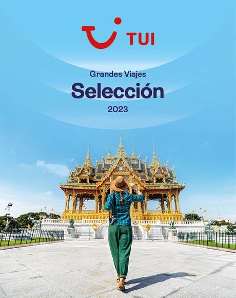TUI lanza su catálogo «Grandes Viajes Selección 2023»
