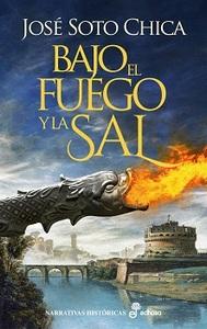 «Bajo el fuego y la sal», de José Soto Chica