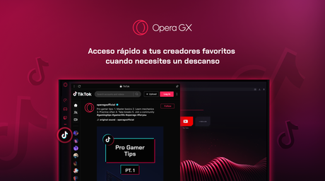 Opera GX integra TikTok a la barra lateral de su navegador, el primero creado para gamers