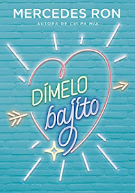 Reseña #865 - Dímelo bajito, Mercedes Ron (Dímelo #1)