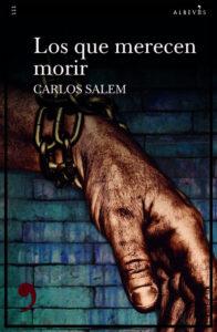 LOS QUE MERECEN MORIR- CARLOS SALEM