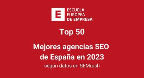 Top 50: las mejores agencias SEO de España 2023
