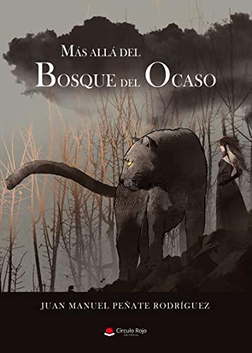 Lectura Conjunta: Más allá del Bosque del Ocaso - Juan Manuel Peñate [Ganadoras sorteo]