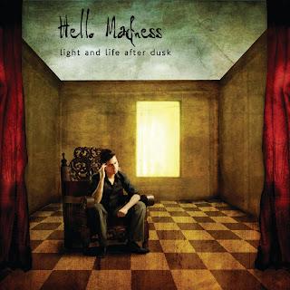Hello Madness - Light And Life After Dusk (2008)