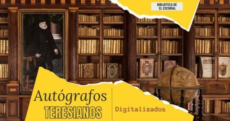 La Biblioteca de El Escorial digitaliza los autógrafos teresianos