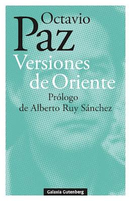 Octavio Paz. Versiones de Oriente