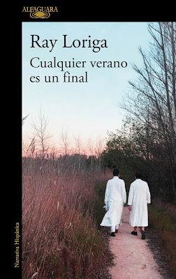 Cualquier verano es un final - Ray Loriga Cualquier verano es un final - Ray Loriga