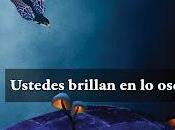 Ustedes brillan oscuro Liliana Colanzi