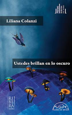 Ustedes brillan en lo oscuro - Liliana Colanzi