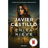 Javier castillo .- La Chica de Nieve {Portada y Resumen}