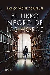EL LIBRONEGRO DE LAS HORAS. Eva García Sáenz de Urturi
