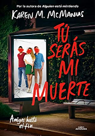 Reseña #869 - Tú serás mi muerte, Karen M. McManus