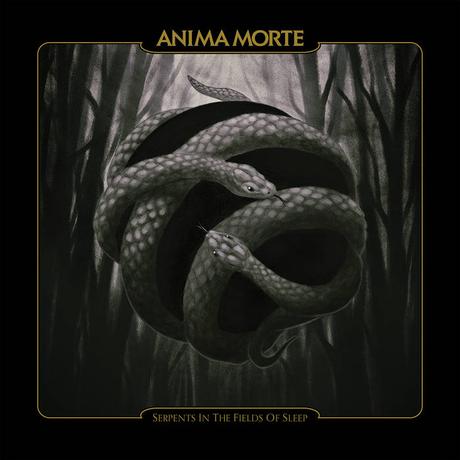 Anima Morte - Serpents in the Fields of Sleep (2022) Anima Morte - Serpents in the Fields of Sleep (2022)