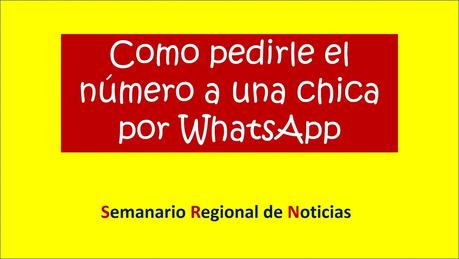 Como pedirle el número a una chica por WhatsApp