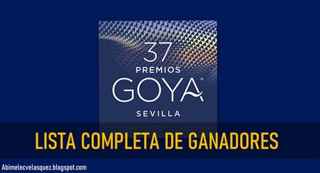 PREMIOS GOYA 2023: LISTA COMPLETA DE GANADORES
