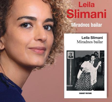 Miradnos bailar: La vibrante y emotiva novela de Leila Slimani
