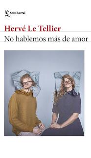 No hablemos más de amor. Hervé Le Tellier