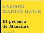 Carmen Martín Gaite. proceso Macanaz