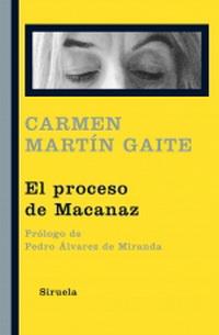 Carmen Martín Gaite. El proceso de Macanaz
